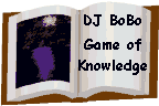 Game of DJ Bobo knowledge